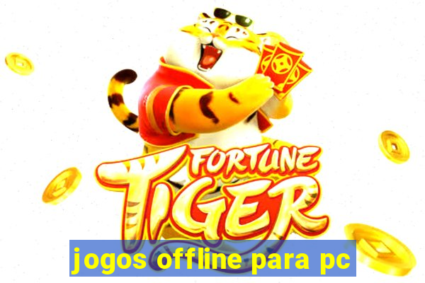 jogos offline para pc